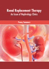 Renal Replacement Therapy: An Issue of Nephrology Clinics H 245 p. 21