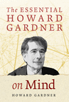 The Essential Howard Gardner on Mind P 352 p.
