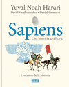Sapiens. Una Historia Gr　fica: Los Amos de la Historia / Sapiens: A Graphic Hist Ory H 280 p. 24