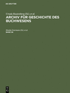 (Archiv für Geschichte des Buchwesens　Bd. 58)　hardcover　256 S.