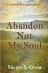 Abandon Not My Soul(The Timothy House Chronicles 1) P 220 p. 22