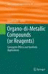 Organo-di-Metallic Compounds (or Reagents)<Vol. 47> Softcover reprint of the original 1st ed. 2014(Topics in Organometallic Chem
