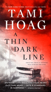 A Thin Dark Line:A Novel (Bayou, 3) '17