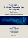 Textbook of Assisted Reproductive Techniques, Vol. 1: Laboratory Perspectives, 6th ed. '23