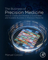 The Business of Precision Medicine:How to Create and Develop a Sustainable and Scalable Business in Precision Medicine '29