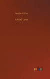 A Mad Love H 304 p. 20