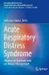 Acute Respiratory Distress Syndrome 1st ed. 2022(Respiratory Disease Series: Diagnostic Tools and Disease Managements) P 23