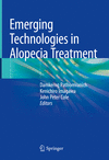 Emerging Technologies in Alopecia Treatment 1st ed. 2024 H 24