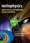 Heliophysics: Space Storms and Radiation: Causes and Effects P 472 p. 12