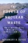 The Future of Nuclear Waste:What Art and Archaeology Can Tell Us about Securing the World's Most Hazardous Material '20