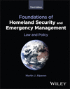 Foundations of Homeland Security and Emergency Management:Law and Policy, 3rd ed. '24