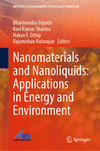 Nanomaterials and Nanoliquids: Applications in Energy and Environment 1st ed. 2023(Advances in Sustainability Science and Techno