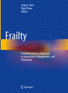 Frailty:A Multidisciplinary Approach to Assessment, Management, and Prevention '24