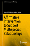 Affirmative Intervention to Support Multispecies Relationships 2024th ed.(Contemporary Systems Thinking) H 24