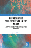 Representing Schizophrenia in the Media(Routledge Applied Corpus Linguistics) H 218 p. 23