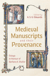 Medieval Manuscripts and their Provenance – Essays in Honour of Barbara A. Shailor H 178 p. 24