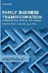 Family Business Transformation: Strategic Orientation and Business Modelling(Contemporary Issues in Family Business Entrepreneur