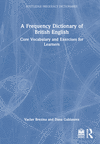 A Frequency Dictionary of British English:Core Vocabulary and Exercises for Learners (Routledge Frequency Dictionaries) '23