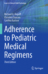 Adherence to Pediatric Medical Regimens 3rd ed.(Issues in Clinical Child Psychology) P 24