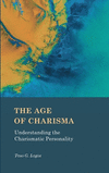The Age of Charisma: Understanding the Charismatic Personality H 188 p. 24