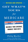 Get What's Yours for Medicare - Revised and Updated: Maximize Your Coverage, Minimize Your Costs H 288 p. 24