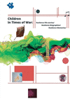Сhildren in Times of War: Resilience Life Stories / Resilience Biographies / Resilience Memories: Resilience Life Stories