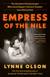 Empress of the Nile: The Daredevil Archaeologist Who Saved Egypt's Ancient Temples from Destruction P 448 p. 24
