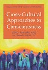 Cross-Cultural Approaches to Consciousness:Mind, Nature, and Ultimate Reality '24