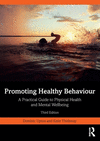 Promoting Healthy Behaviour: A Practical Guide to Physical Health and Mental Wellbeing 3rd ed. P 380 p. 24