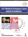 101 Medical Autopsy Cases: Adult & Pediatric H 798 p. 19