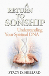 A Return to Sonship: Understanding Your Spiritual DNA P 108 p. 15