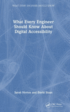 What Every Engineer Should Know About Digital Accessibility(What Every Engineer Should Know) H 244 p. 24