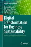 Digital Transformation for Business Sustainability 1st ed. 2023(Contributions to Environmental Sciences & Innovative Business Te