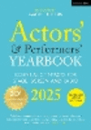 Actors' and Performers' Yearbook 2025 20th ed. P 480 p. 24