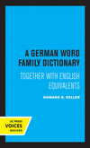 A German Word Family Dictionary:Together with English Equivalents '21