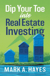 Dip Your Toe into Real Estate Investing P 110 p.