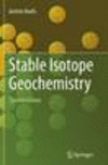 Stable Isotope Geochemistry 7th ed. P XV, 389 p. 101 illus., 98 illus. in color. 15