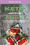 Keto Air fryer Snack & Appetizers Cookbook: Easy and Fast Low-Carb Recipes to Heal Your Body and Lose Weight P 104 p. 21