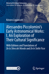 Alessandro Piccolomini's Early Astronomical Works, I: an Exploration of Their Cultural Significance