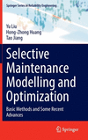 Selective Maintenance Modelling and Optimization (Springer Series in Reliability Engineering)