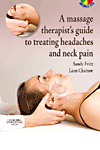 A Massage Therapist's Guide to Treating Headaches and Neck Pain with Videos(A Massage Therapist's Guide To) P 224 p. 09