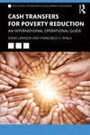 Cash Transfers for Poverty Reduction(Routledge Textbooks in Development Economics) paper 568 p. 24