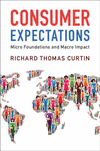 Consumer Expectations:Micro Foundations and Macro Impact '19