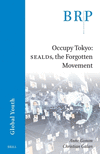 Occupy Tokyo:Sealds, the Forgotten Movement (Brill Research Perspectives in Humanities and Social Sciences) '23