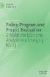 Policy, Program and Project Evaluation:A Toolkit for Economic Analysis in a Changing World '20