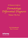 A Clinician's Guide to Dermatologic Differential Diagnosis, Volume 1( Volume 1) H 746 p. 06