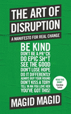 The Art of Disruption: A Manifesto for Real Change paper 288 p. 25