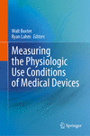 Measuring the Physiologic Use Conditions of Medical Devices 2024th ed. H 300 p. 24