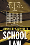 A Teacher's Pocket Guide to School Law.　First ed.　paper　160 p.