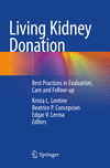 Living Kidney Donation:Best Practices in Evaluation, Care and Follow-up '22